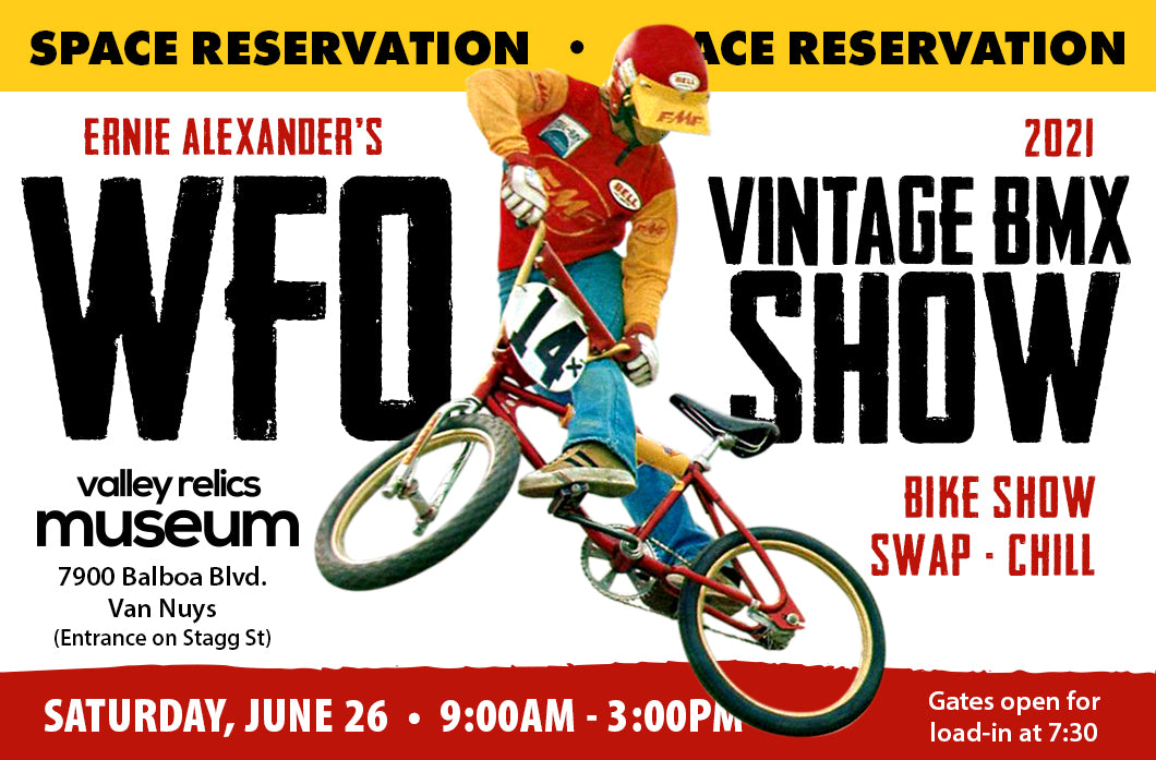 WFO Vintage BMX Show SPACE RESERVATION